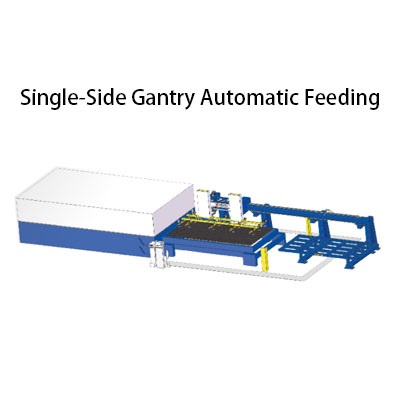 Single-Side Gantry Automatic Feeding